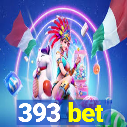 393 bet